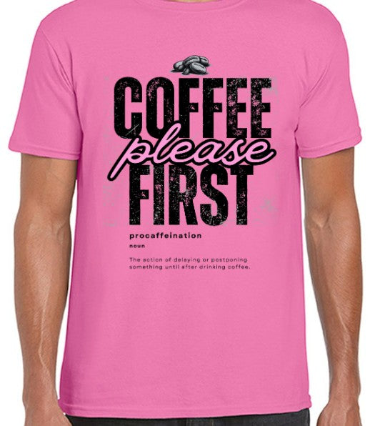 Coffee First Please Loose-Fit (S - 5XL)