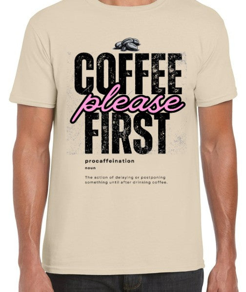 Coffee First Please Loose-Fit (S - 5XL)